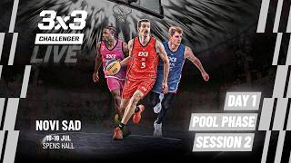 RE-LIVE | FIBA 3x3 Novi Sad Challenger 2026 |  Qualifier for Malaga Masters | Pool Phase - Session 2