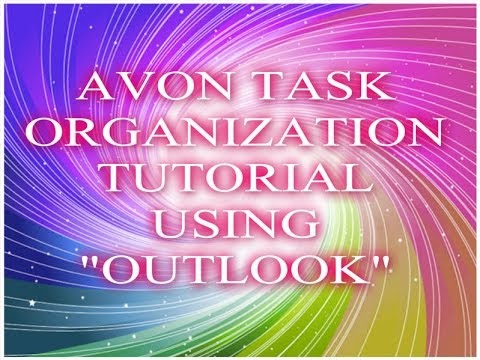 AVON TASK ORGANIZATION TUTORIAL USING 