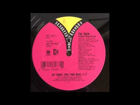 The Crew — The Crew - Get Dumb! (Free Your Body) (The Clivillés/Cole Club Mix) (1990)