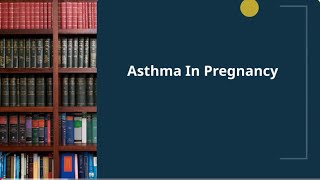 asthma in pregnancy