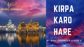 Kirpa Karo Hare By Bhai Davinder Singh Ji #Goldentemple