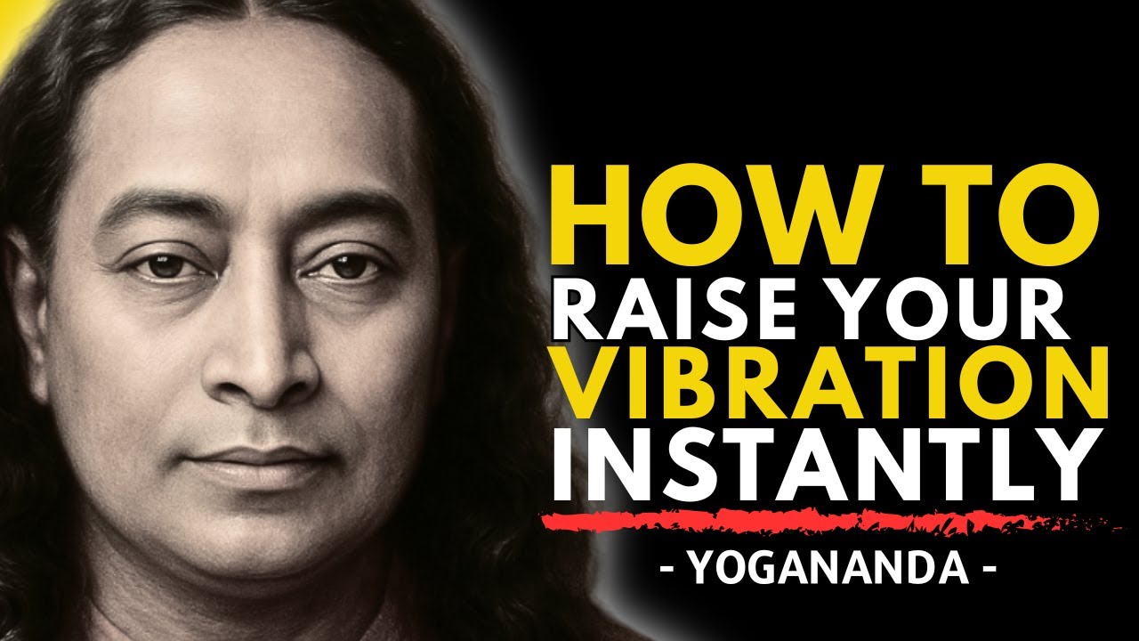 Как мгновенно повысить свою вибрацию, чтобы получить желаемое | Парамаханса Йогананда