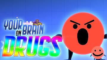 "Your Brain On Drugs" by Jayuff | Geometry Dash 2.11