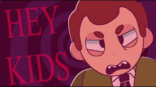 HEY KIDS [Moral Orel]