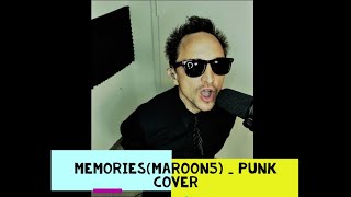 Memories (Maroon 5) _Punk Cover (