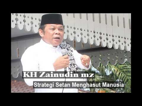 Ceramah Lucu KH Zainudin mz - Strategi Setan Menghasut Manusia Bag  