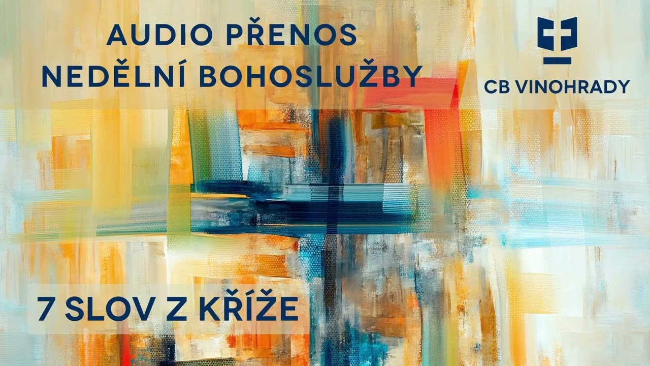 Sedm slov z kříže: Dnes budeš se mnou v ráji