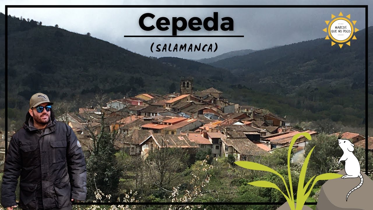 🟠 CEPEDA (Salamanca). Un pueblo mágico, en la Sierra de Francia