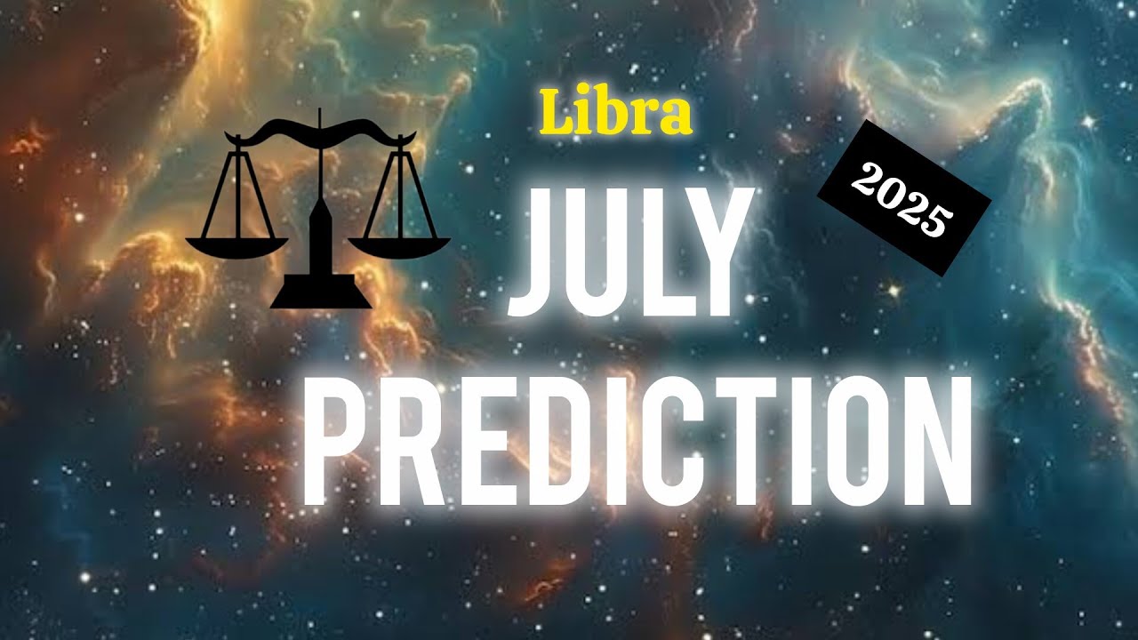 Libra July Forecast – Harmony Returns, But Only If You Choose It