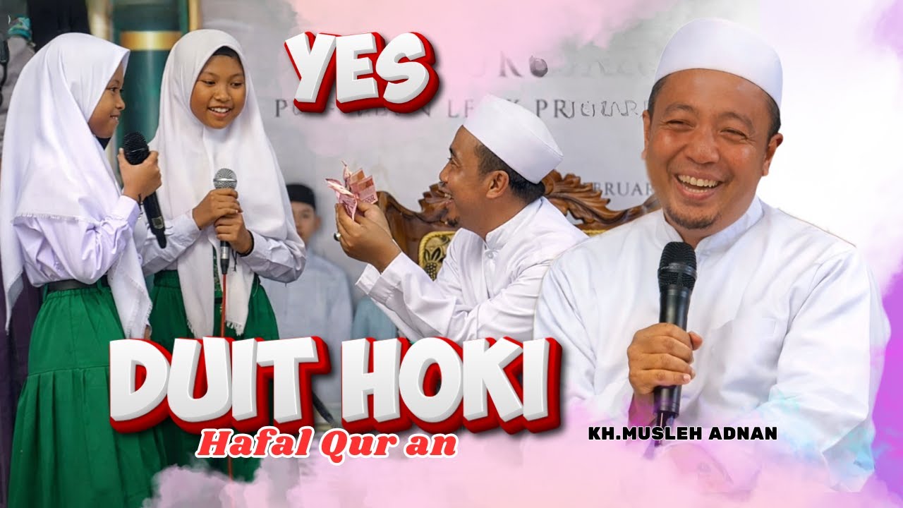 KH.MUSLEH ADNAN BERI HADIAH DUIT BANYAK KEPADA MURID YANG HAFAL AL-QUR AN