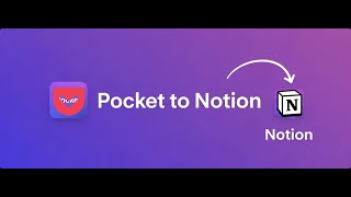 How to Bulk Export Pocket Articles to Notion