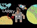 Larry Just Wanted To See Other Planets