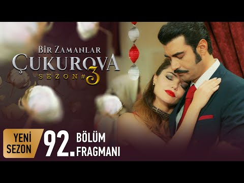 Bir Zamanlar Çukurova 92. Bölüm Fragmanı