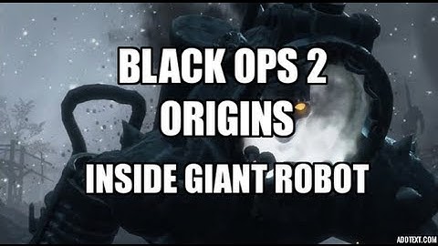 HOW TO GET INSIDE GIANT ROBOT!!! (Origins) Black ops 2