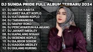 DJ MATAK KABITA [ BOOTLEG ] DJ SUNDA VIRAL TIKTOK 2024 FULL ALBUM