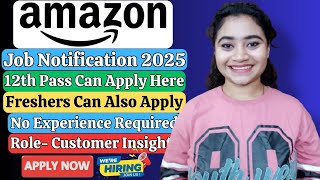Amazon Job Notification For Freshers| 12th Pass Job Updates| Latest Job Vacancy For Freshers 2025..