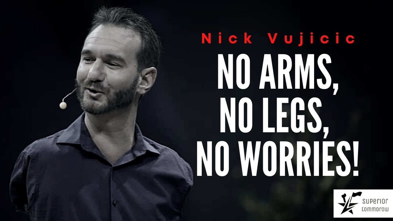 No Arms NO Legs No Worries! Motivational Speech By Nick Vujicic YouTube