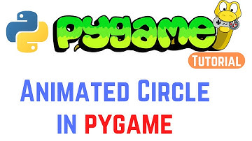 PyGame Tutorial For Beginners - PyGame simple animation with circles