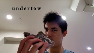 undertow, part 2
