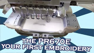 Your First Embroidery On The PR670