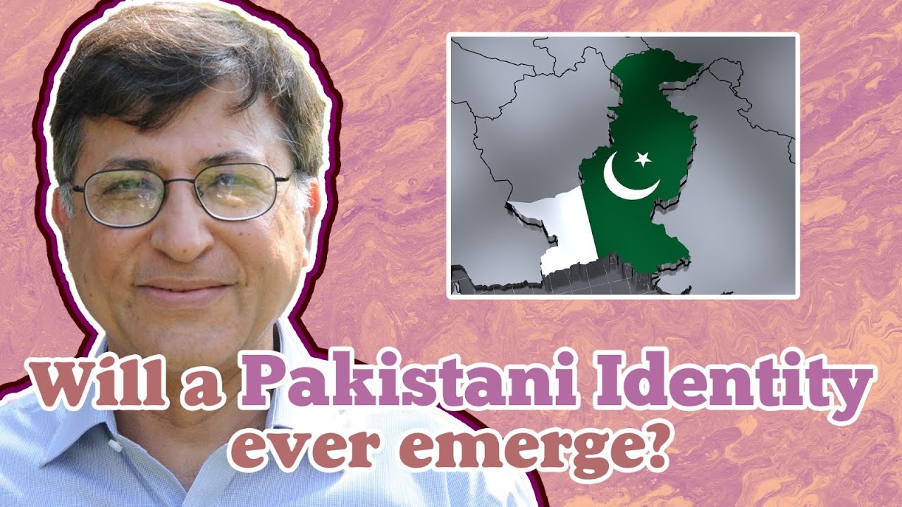 Will a Pakistani Identity ever emerge? - Dr. Pervez Hoodbhoy explains