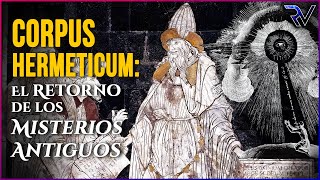 Corpus Hermeticum: El Retorno de los Misterios Antiguos