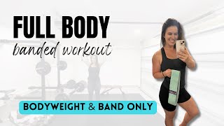 Banded Full Body Workout