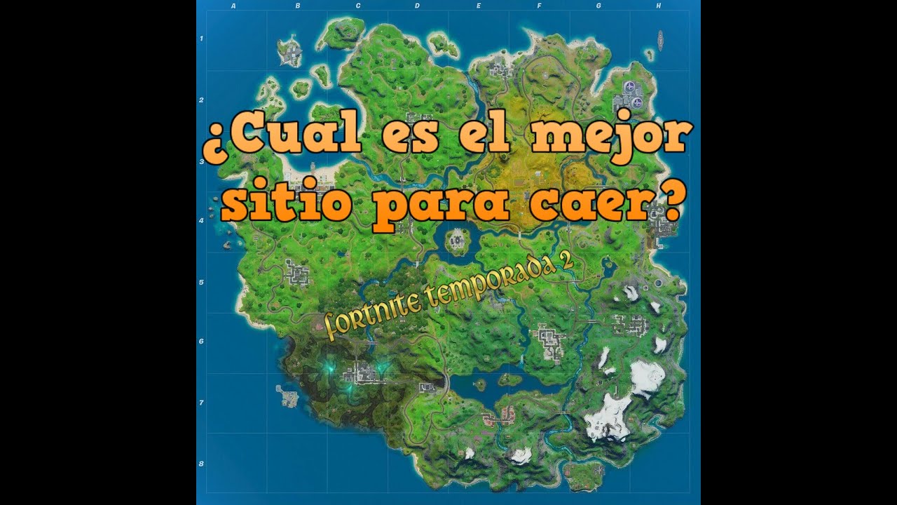 Cual Es El Mejor Sitio Para Caer En Fortnite