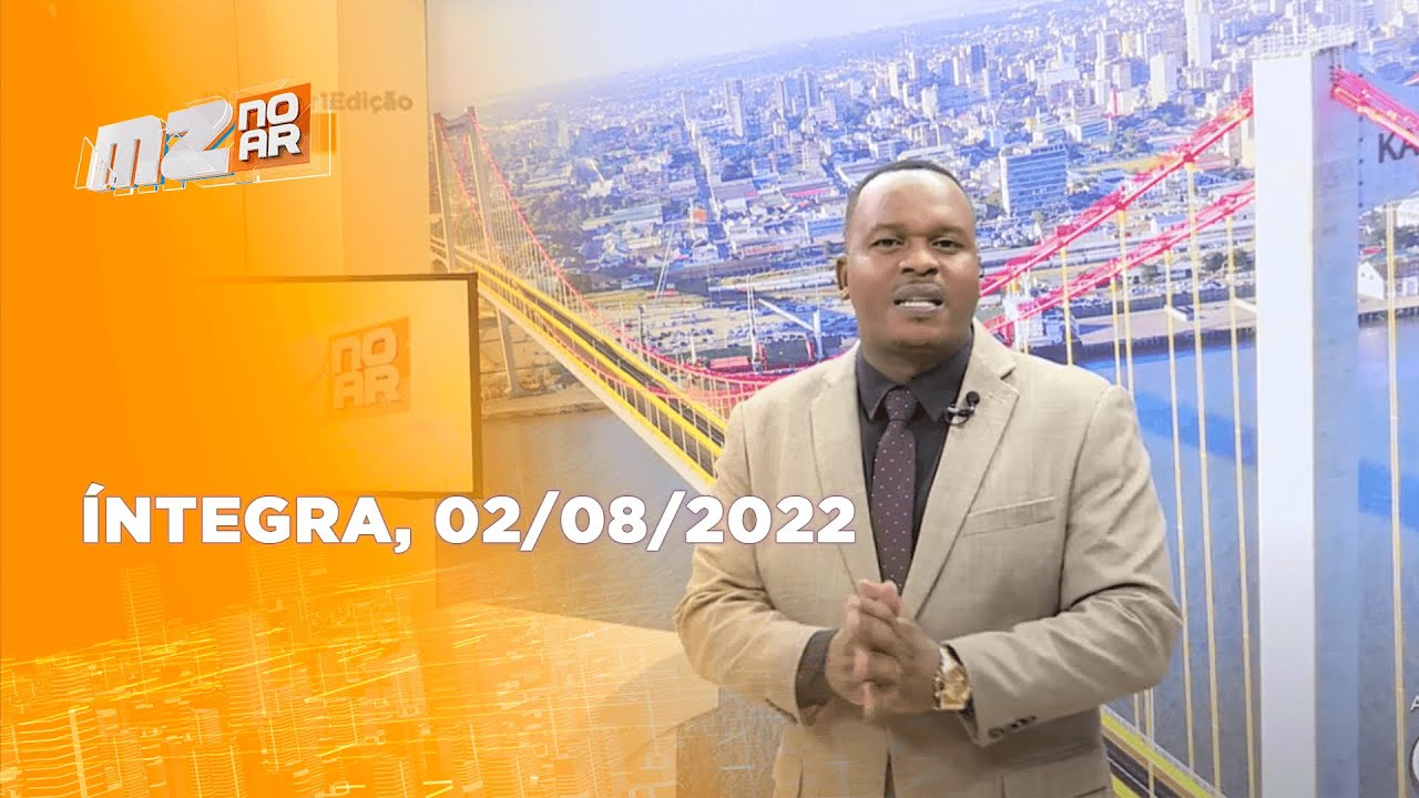 Assista à íntegra do Mz No Ar 1ª Edição | 02/08/2022