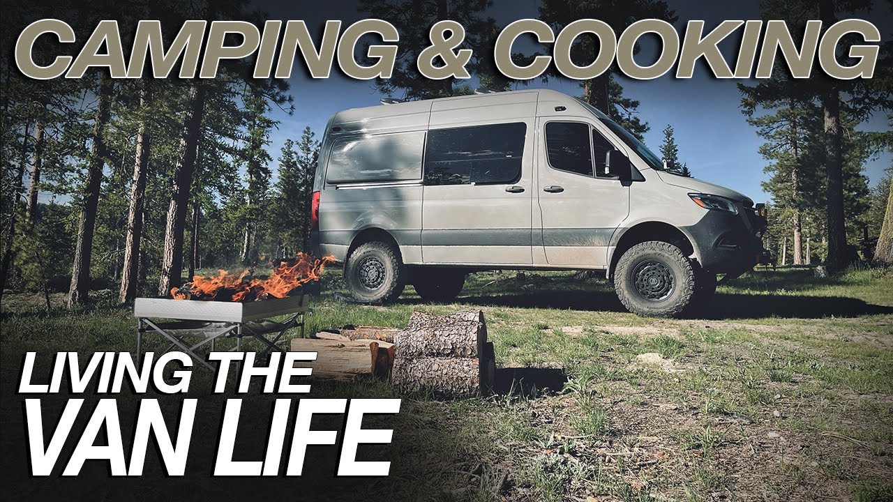 Camping and Cooking - Living The Van Life - YouTube