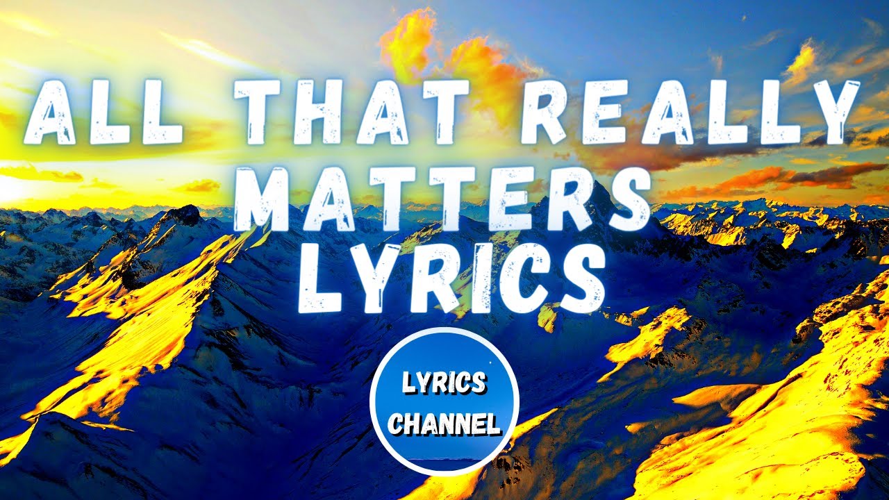 Illenium all that really matters lyrics feat teddy swims youtube
