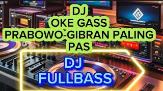 DJ-OKE-GASS-PRABOWO-GIBRAN-PALING-PAS-