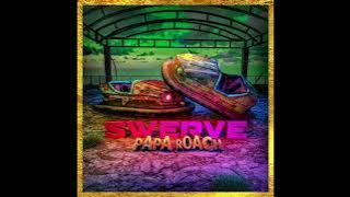 Swerve-Papa Roach (feat. Fever 333 & Sueco)