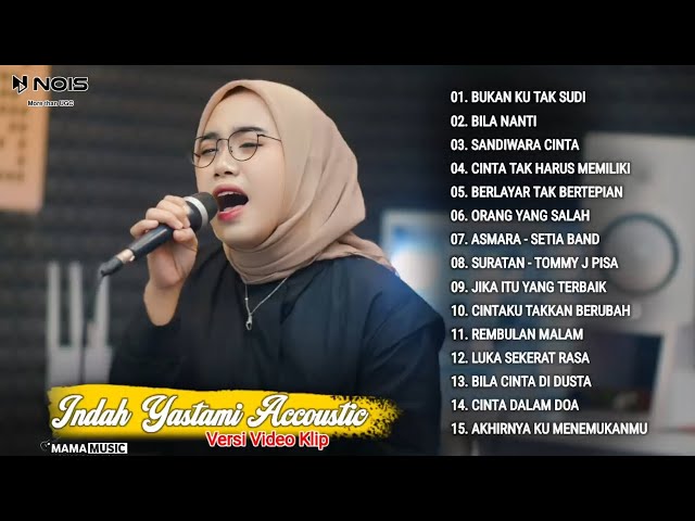 Indah Yastami Full Album BUKAN KU TAK SUDI, BILA NANTI Lagu Galau Viral Tiktok 2024 class=