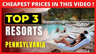 Best Resort Hotels in Pennsylvania 2023 Budget Resorts of Pennsylvania Lowest rates here