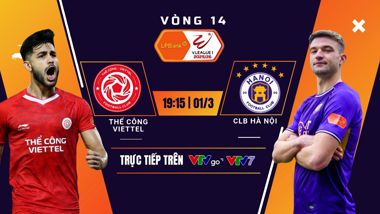 TRỰC TIẾP : THỂ CÔNG VIETTEL vs HÀ NỘI FC | Bình luận trước trận đấu vòng 14 V.League