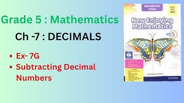 Class 5 Math |New Enjoying Mathematics|Ch-7 DECIMALS| EX- 7G  Subtracting Decimal Numbers