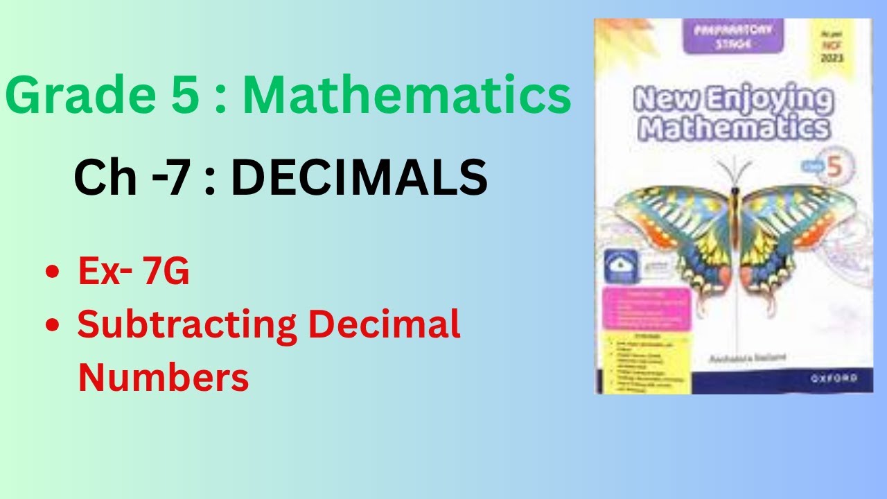 Class 5 Math |New Enjoying Mathematics|Ch-7 DECIMALS| EX- 7G  Subtracting Decimal Numbers