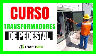 🔥CURSO COMPLETO 'TRANSFORMADORES DE TIPO PEDESTAL'  🔥TODO LO QUE DEBES SABER by Capacitación Eléctrica Trafomex 6,163 views 4 months ago 29 minutes