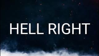 BLAKE SHELTON - HELL RIGHT (LYRICAL)