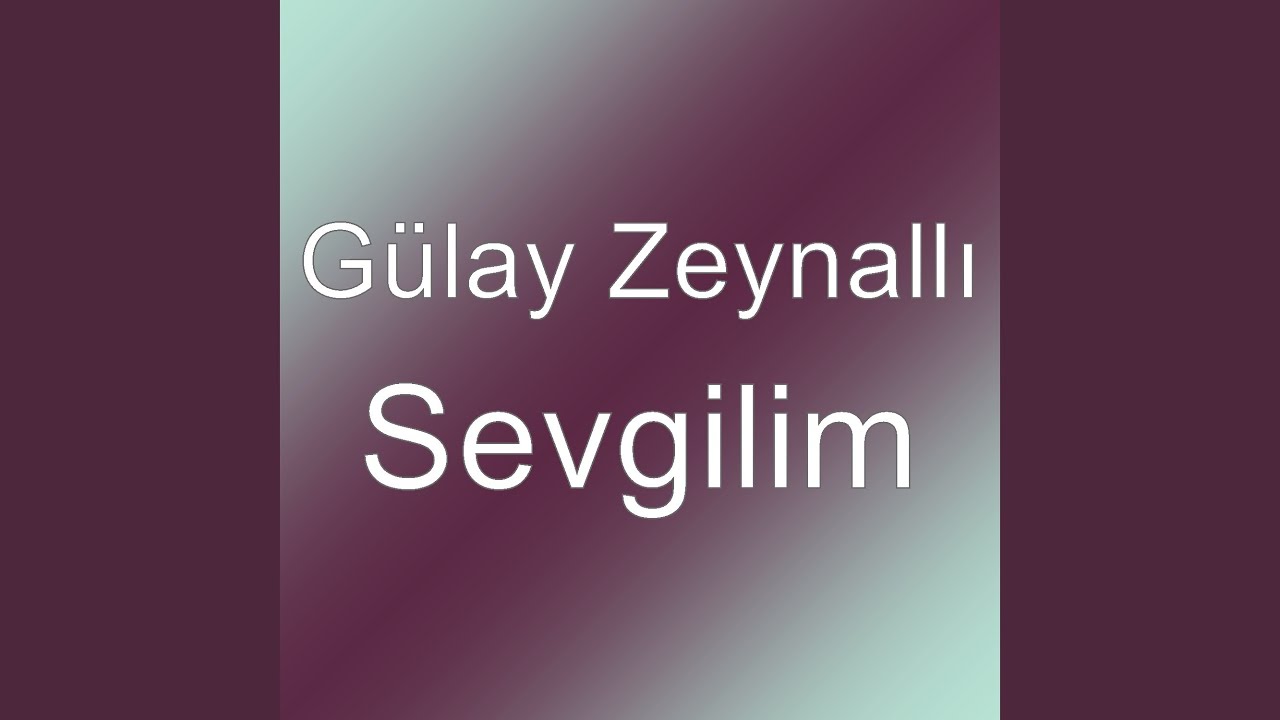 sevgilim