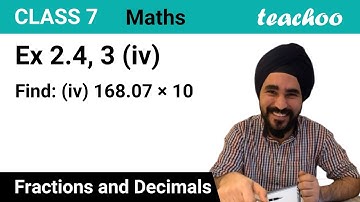 Ex 2.4, 3 - Find: (iv) 168.07 × 10 - Fractions and Decimals Class 7 - Teachoo