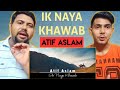 Indian Brothers react on | Ik Naya Khuwab | Atif Aslam | Indian Reaction | Reacting India