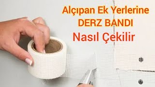 Alçıpan Derz Bantı Nasıl Çekilir