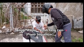 Anggi Marito - Kisah Yang Lain (Piano Sequencer) Mr. Sequencer