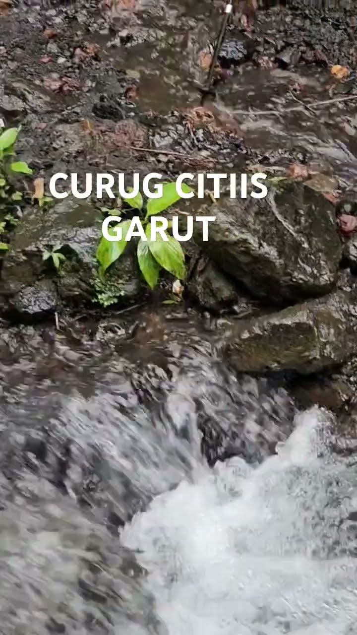 CURUG CITIIS GARUT JABAR