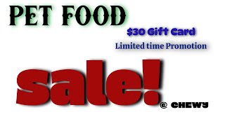 Chewy Pet Food Promotional $30 Gift Card!! RUN!