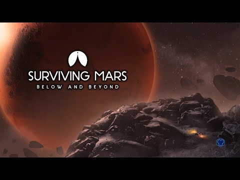 Видео: Surviving Mars: Below and Beyond - Строю колонию с нуля в новом DLC