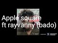Rayvanny Ft Apple Square Bado Official Video Music