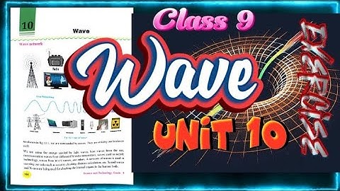 Class 9 || Science || Unit 10 || Wave || Exercise
